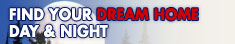Search for a home day and night